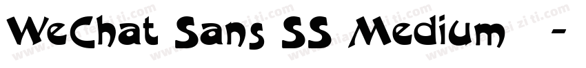 WeChat Sans SS Medium字体字体转换